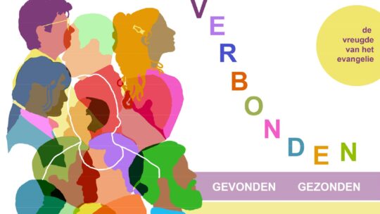 Grondtoon 2023-2024 – “De vreugde van het evangelie… gevonden, VERBONDEN, gezonden